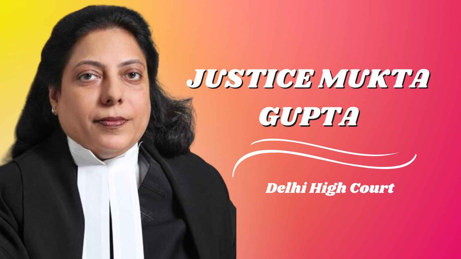 Justice Mukta Gupta's Last Day on the Bench: 65 Landmark Verdicts Shape Legacy at Delhi High Court